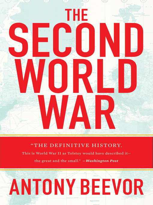 Title details for The Second World War by Antony Beevor - Available